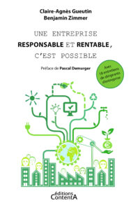 Une entreprise responsable et rentable, c'est possible Claire-Agnès Gueutin éditions ContentA