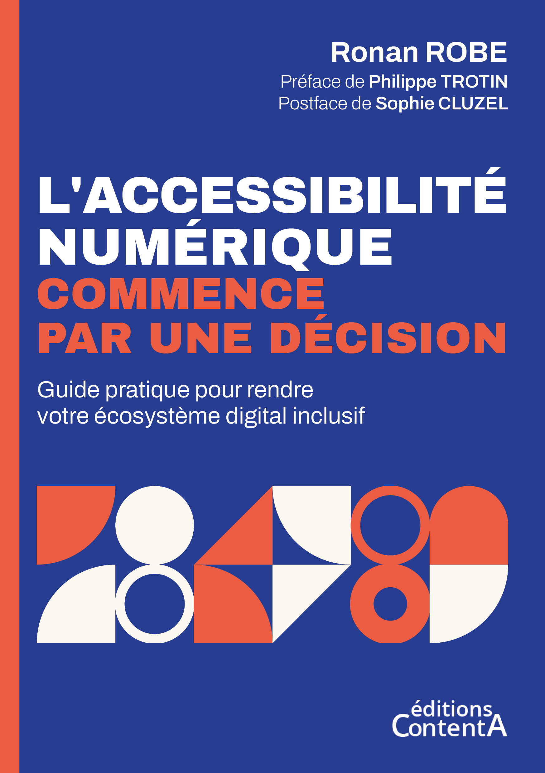 Couverture du livre L’accessibilité numérique commence par une décision de Ronan Robe